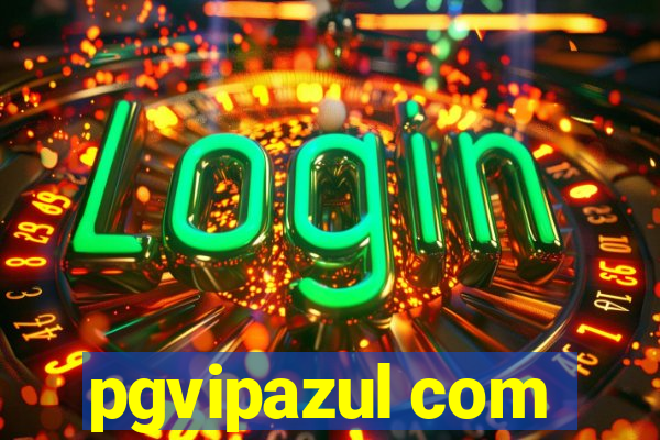 pgvipazul com